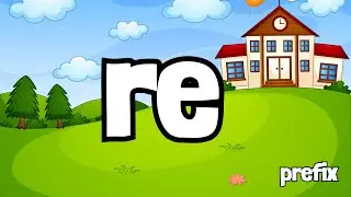 re | Prefix | Beginning Sound | Reading | Writing | Meaning | Usage