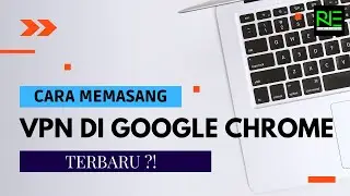 ❗CARA SETTING VPN GOOGLE CHROME❗