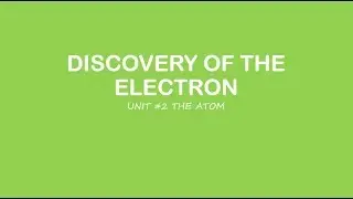 AP Chemistry: Discovery of the Electron