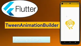 TweenAnimationBUilder || Animated Icon in #flutter (2023)