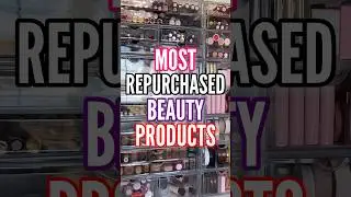 MOST *Repurchased* Beauty Products 💄