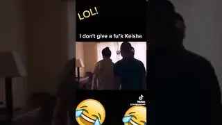 I dot give a fu*k keisha