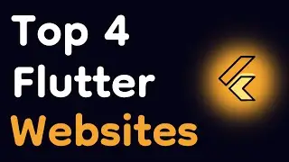 Top 4 Flutter Websites | Flutter Web | Flutter Website | Learn Flutter Web Development