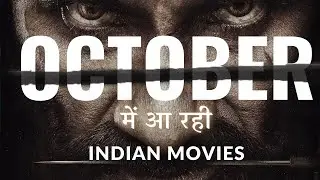 10 Best Upcoming Indian Movie on OCTOBER  #movie