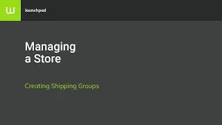 How to Create Shipping Groups in Warhead