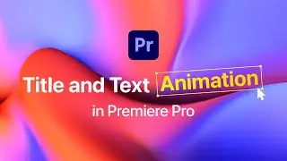 Create TEXT animation | TITLE Animation | Premiere Pro Tutorial