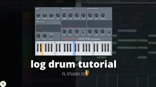 Amapiano Log Drum  - How To Produce A Unique Quality ,Powerful Log Drum In FL Studio