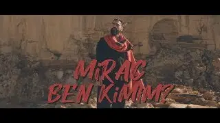 Mirac - Ben Kimim? | Official Video