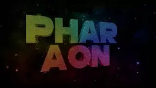 Интро для PhAraOn