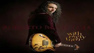Roberto Restuccia  "With Every Turn"