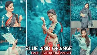 Blue And Orange Tone Lightroom Preset | Lightroom Preset Free DNG & XMP Download | lightroom preset