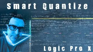 Classic Versus Smart Quantize | Logic Pro X