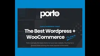 How to Install and Configure WordPress Premium Theme | Porto  WooCommerce Theme