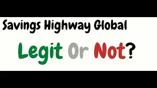 Savings Highway Global Review Video 2022- How to Save $$ and Earn Up to $16,800- Only $20 to Join!