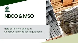 Role of Notified Bodies in Construction Product Regulations