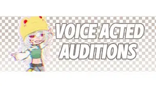 VOICE ACTED AUDITIONS!! #AuditionsforNexiesSeries !closed!