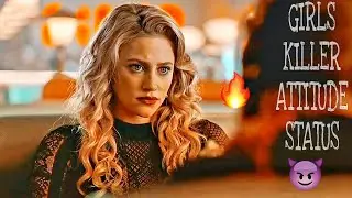 😈College Girl Killer Attitude😈 Status || 🤩Crazy Girl Status ||Girls Attitude Status ||