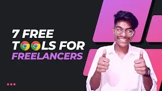7 Best Tools for Freelancers in 2022 | 7 Free Must Have Chrome Extensions for Freelancers in 2022 🔥🔥
