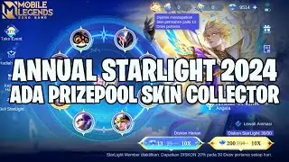 ANNUAL STARLIGHT 2024 VALE - ADA PRIZEPOOL SKIN COLLECTOR + SIMULASI GACHA MOBILE LEGENDS