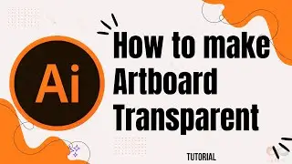 How to make artboard background transparent in Illustrator