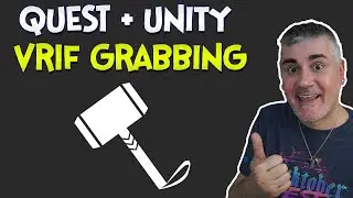 Unity XR - How to Grab items in your Quest games using VRIF