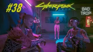 #38. Насилие победит разум? - Cyberpunk 2077