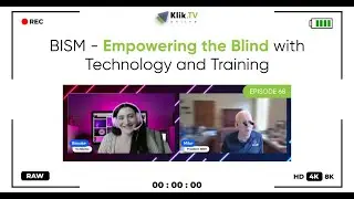Klik TV Ep. 68: BISM Empowering the Blind with Technology and Training
