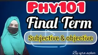 Phy101 Final Term Past Paper 2023||