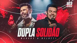 Marcos & Belutti - Dupla Solidão (Marcos & Belutti 15 Anos)