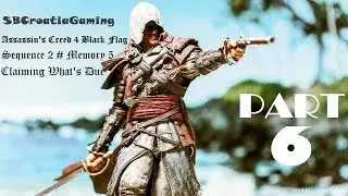 Assassin's Creed 4 Black Flag - 100% Sync Walkthrough#Prelazak - Part 6 - Sequence 2#Memory 5