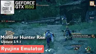 Monster Hunter Rise (Update 3.9.1) - Ryujinx Emulator | GTX 1650 | I5-10300H | Acer Nitro 5 AN515-55