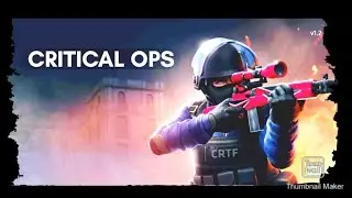 CRITICAL OPS. = Best game in the World   ((1080p))