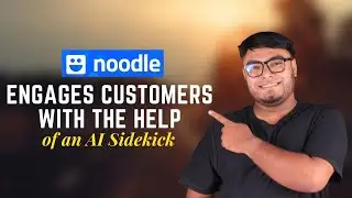 Noodle Review | Engages Customers With the Help of an AI Sidekick