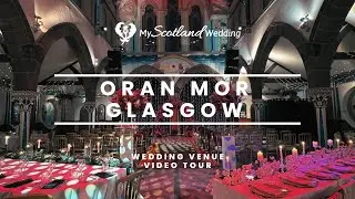 12 - Oran Mor, Wedding Venue Video Tour (Glasgow, Scotland)