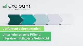 Verfahrensdokumentation: Unternehmerische Pflicht! Interview mit Experte Veit Kuhl