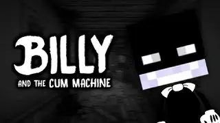 BILLY AND THE СUМ MACHINE | ПРЕМЬЕРА ОТ IGORKATV PROD.