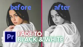 How to Fade to Black & White in Premiere Pro || Fade to Black & White
