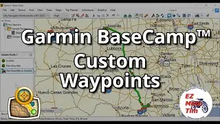 Garmin BaseCamp™ Custom Waypoints