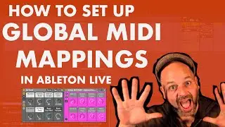 How to set up Global MIDI Mappings in Ableton Live