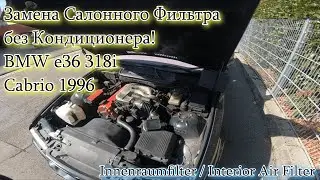 Change an Interior Air Filter BMW e36 318i with out air conditioning