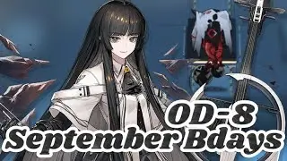 [Arknights][OD-8][September] Please Die Faster