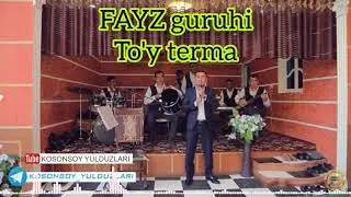 ФАЙЗ гурухи туй терма | FAYZ guruhi to'y terma