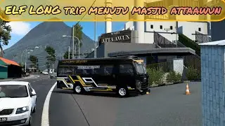 ELF NKR LONG Menuju Masjid Atta’awun Puncak | ETS 1.47 | Map Siliwangi V3