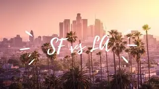 SF vs LA