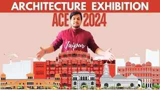 Architecture & Interior Design Exhibition - ACE REFLECT | JECC 2024  Jaipur | WALKING TOUR