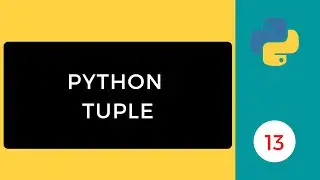 Python Tuple | Python Programming Series
