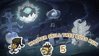 Walter Skill Tree, DST. Ep 5: the real celestial champion is here!