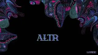 LSZEE - ALTR (Official Visualizer)