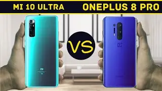 Mi 10 Ultra VS Oneplus 8 Pro