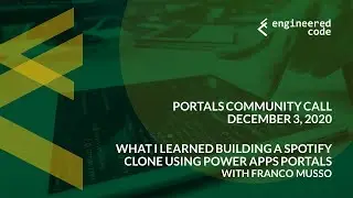 Portals Community Call - December 3, 2020 - What I Learned Building a Spotify Clone Using PA Portals